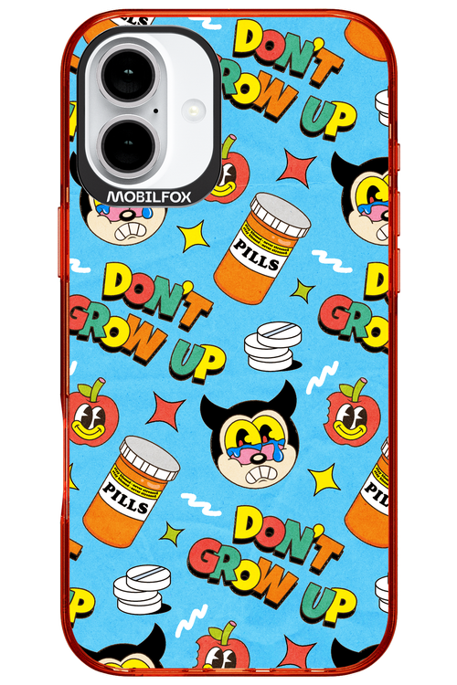 don_t grow up 2.0 - Apple iPhone 16 Plus