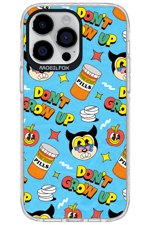 don_t grow up 2.0 - Apple iPhone 14 Pro Max