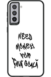 Need Money For Tava Black - Samsung Galaxy S21+