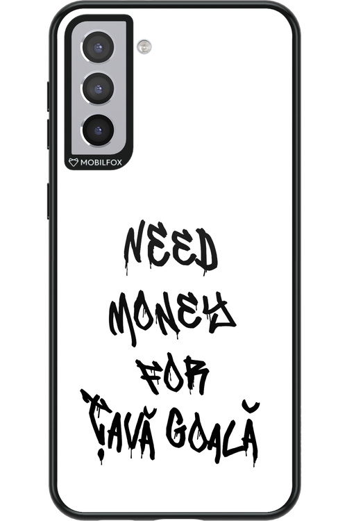 Need Money For Tava Black - Samsung Galaxy S21+