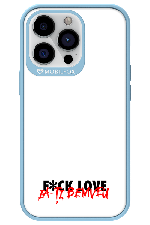 F*ck Love - Apple iPhone 13 Pro