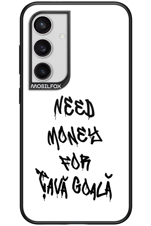 Need Money For Tava Black - Samsung Galaxy S24