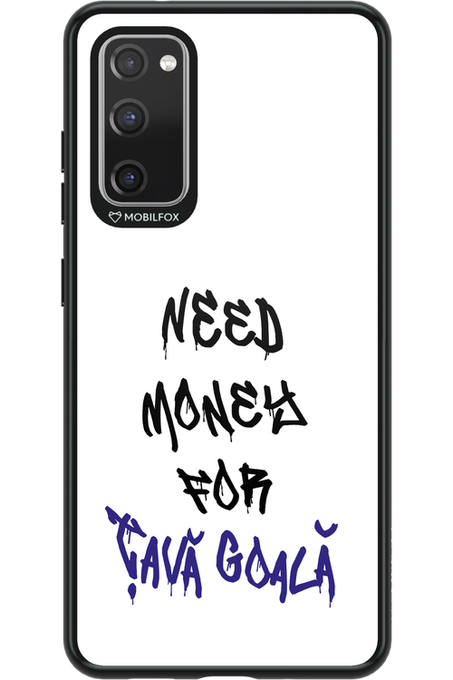 Need Money For Tava - Samsung Galaxy S20 FE