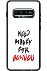 Need Money For Bemveu - Samsung Galaxy S10+