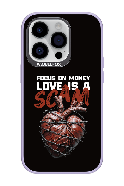 Focus on money, love is a scam - Apple iPhone 14 Pro