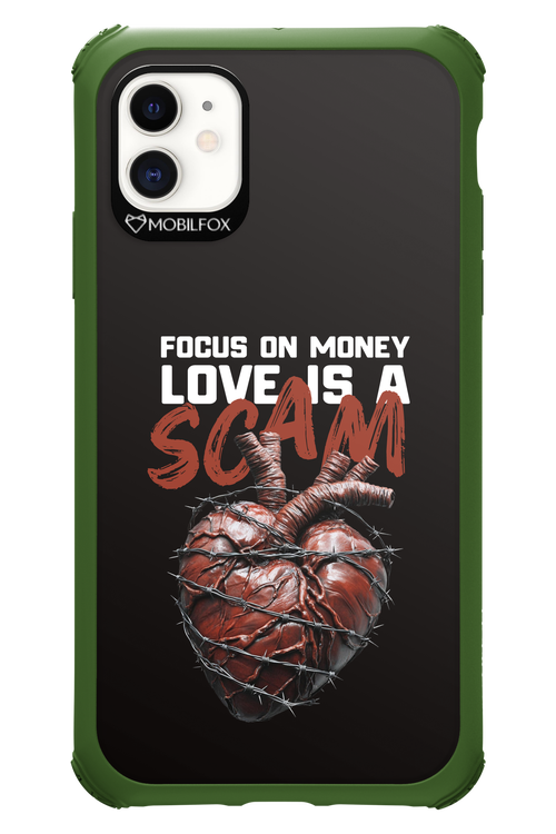 Focus on money, love is a scam - Apple iPhone 11