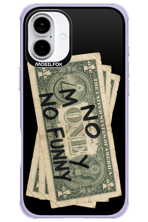 No Money No Funny 2.0 - Apple iPhone 16 Plus