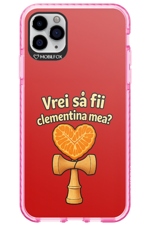 Vrei Sa Fil Clementina Mea 2.0 - Apple iPhone 11 Pro Max