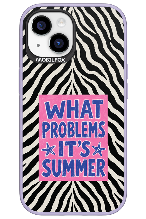 WHAT PROBLEM ITS SUMMER 2.0 - Apple iPhone 15