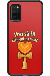 Vrei Sa Fil Clementina Mea 2.0 - Samsung Galaxy A41