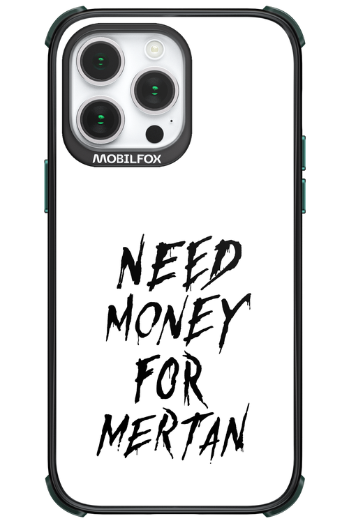 Need Money For Mertan Black - Apple iPhone 14 Pro Max