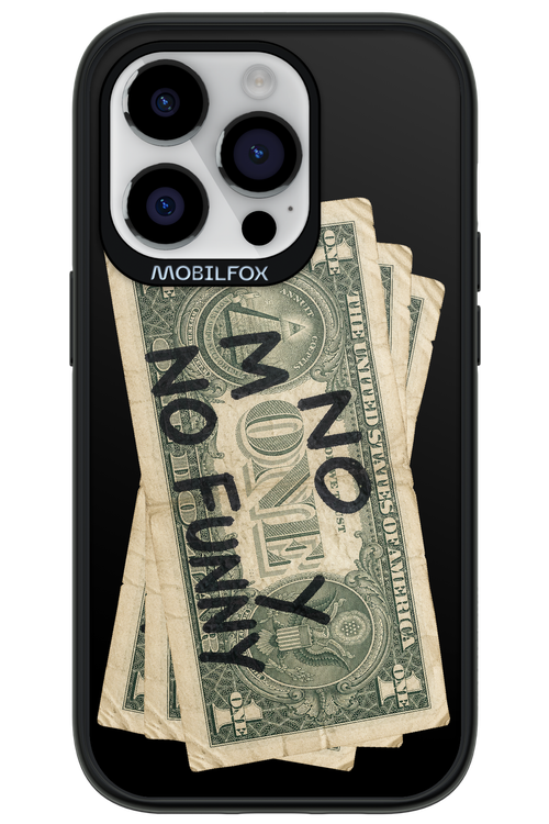 No Money No Funny 2.0 - Apple iPhone 14 Pro