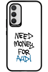 Need Money For Audi - Samsung Galaxy A34