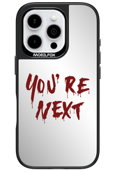 You're Next (Mirror) - Apple iPhone 16 Pro