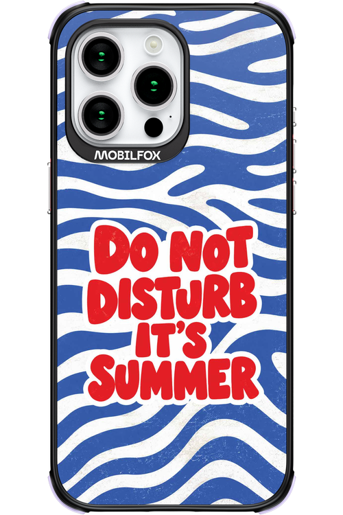 DO NOT DISTURB ITS SUMMER 2.0 - Apple iPhone 15 Pro Max