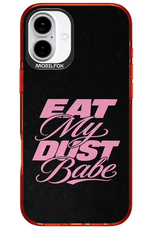 Eat My Dust 2.0 - Apple iPhone 16 Plus
