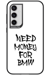 Need Money For BMW Black - Samsung Galaxy S23 FE