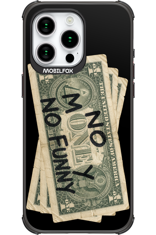 No Money No Funny 2.0 - Apple iPhone 15 Pro Max