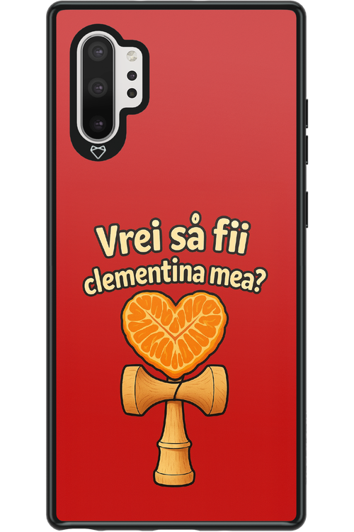 Vrei Sa Fil Clementina Mea 2.0 - Samsung Galaxy Note 10+
